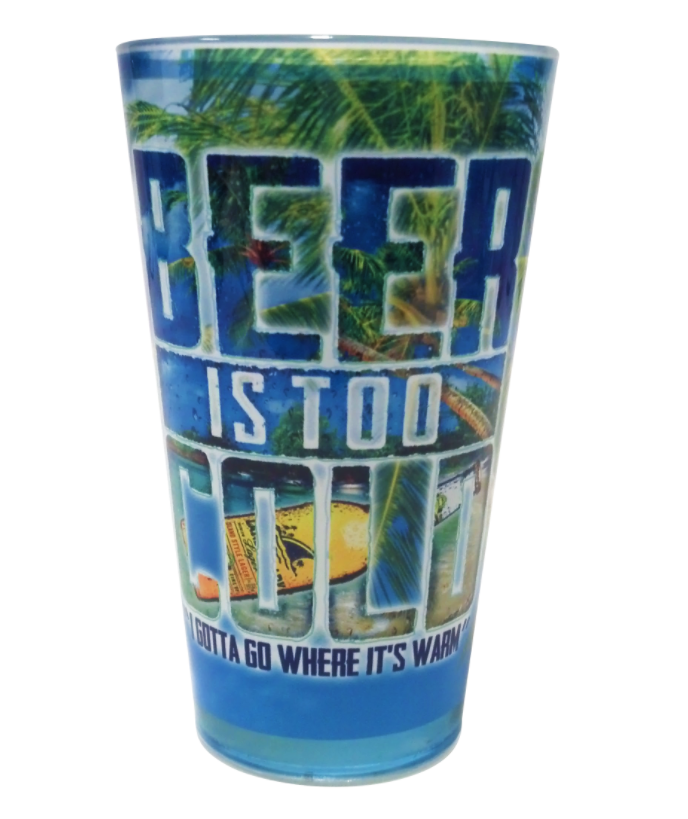 A blue beer glass with the text 'Beer is too cold. I gotta go where its' warm.'
